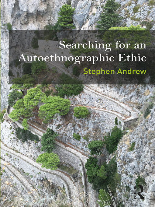 Title details for Searching for an Autoethnographic Ethic by Stephen Andrew - Wait list